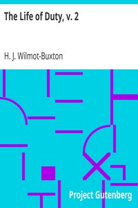 The Life of Duty, v. 2: A year's plain sermons on the Gospels or Epistles