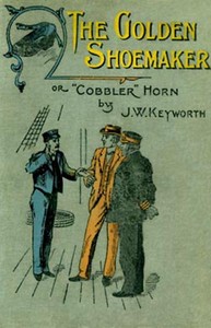 The Golden Shoemaker: or 'Cobbler' Horn