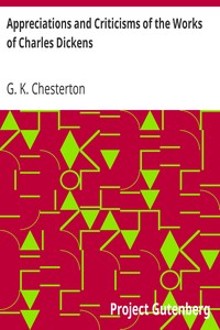 Appreciations and Criticisms of the Works of Charles Dickens