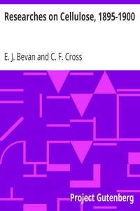 Researches on Cellulose, 1895-1900