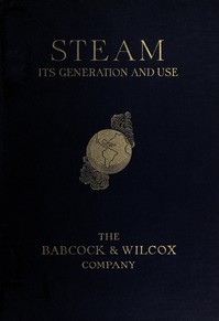 Steam, Its Generation and Use