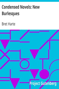 Condensed Novels: New Burlesques