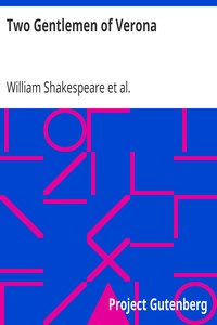 Two Gentlemen of Verona: The Works of William Shakespeare [Cambridge Edition] [9 vols.]