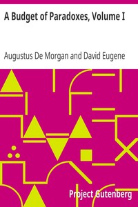 A Budget of Paradoxes, Volume I