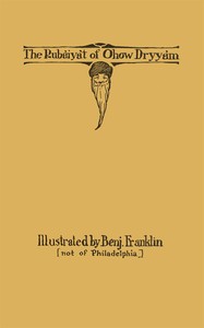 The Rubaiyat of Ohow Dryyam: With Apologies to Omar