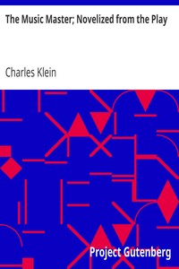 The Music Master; Novelized from the Play
