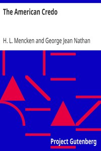 The American Credo: A Contribution Toward the Interpretation of the National Mind