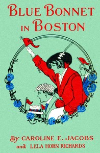 Blue Bonnet in Boston; or, Boarding-School Days at Miss North's