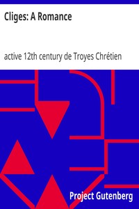 Cliges: A Romance
