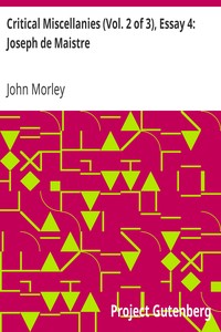 Critical Miscellanies (Vol. 2 of 3), Essay 4: Joseph de Maistre