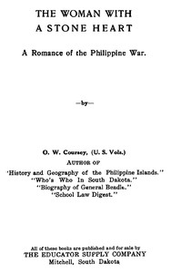 The Woman with a Stone Heart: A Romance of the Philippine War