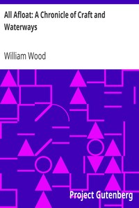 All Afloat: A Chronicle of Craft and Waterways