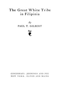The Great White Tribe in Filipinia