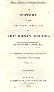 The History of the Decline and Fall of the Roman Empire: Table of Contents with links in the HTML file to the two Project Gutenberg editions (12 volumes)