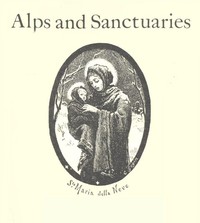 Alps and Sanctuaries of Piedmont and the Canton Ticino
