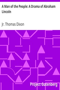A Man of the People: A Drama of Abraham Lincoln