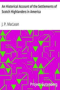 An Historical Account of the Settlements of Scotch Highlanders in America