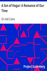 A Son of Hagar: A Romance of Our Time