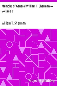 Memoirs of General William T. Sherman — Volume 2