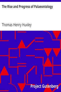 The Rise and Progress of Palaeontology: Essay #2 from "Science and Hebrew Tradition"