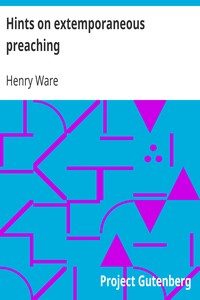 Hints on extemporaneous preaching