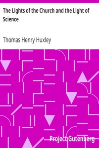 The Lights of the Church and the Light of Science: Essay #6 from "Science and Hebrew Tradition"