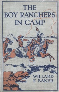 The Boy Ranchers in Camp; Or, The Water Fight at Diamond X