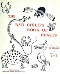 The Bad Child's Book of Beasts