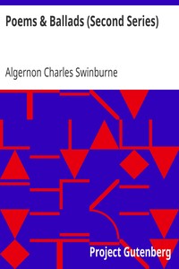 Poems & Ballads (Second Series): Swinburne's Poems Volume III