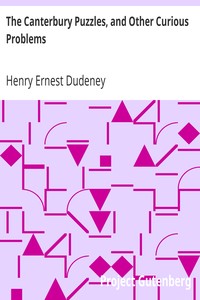 The Canterbury Puzzles, and Other Curious Problems