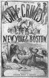 City Crimes; Or, Life in New York and Boston
