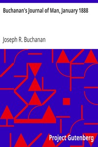 Buchanan's Journal of Man, January 1888: Volume 1, Number 12