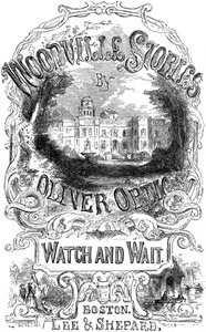 Watch and Wait; or, The Young Fugitives