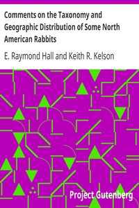 Comments on the Taxonomy and Geographic Distribution of Some North American Rabbits