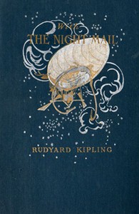 With the Night Mail: A Story of 2000 A.D.: (Together with extracts from the comtemporary magazine in which it appeared)