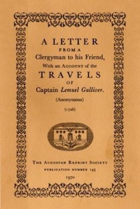A Letter From a Clergyman to his Friend,: with an Account of the Travels of Captain Lemuel Gulliver