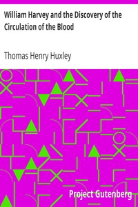 William Harvey and the Discovery of the Circulation of the Blood