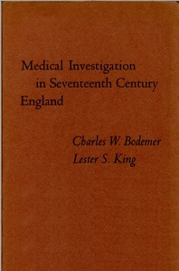 Medical Investigation in Seventeenth Century England: Papers Read at a Clark Library Seminar, October 14, 1967
