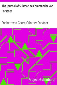 The Journal of Submarine Commander von Forstner