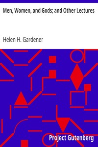 Men, Women, and Gods; and Other Lectures