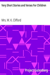 Very Short Stories and Verses For Children