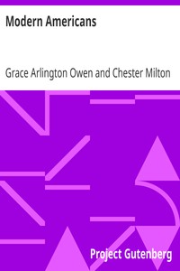 Modern Americans: A Biographical School Reader for the Upper Grades