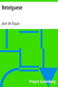 Betelguese: A Trip Through Hell