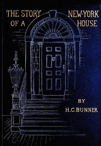 The Story of a New York House