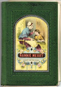 Nanny Merry: or, What Made the Difference?