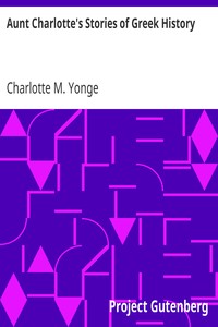 Aunt Charlotte's Stories of Greek History