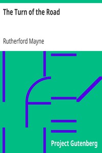 The Turn of the Road: A Play in Two Scenes and an Epilogue