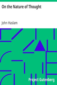 On the Nature of Thought: Or, The act of thinking and its connexion with a perspicuous sentence