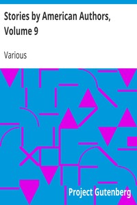Stories by American Authors, Volume 9