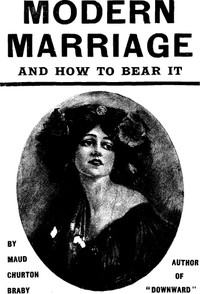 Modern marriage and how to bear it